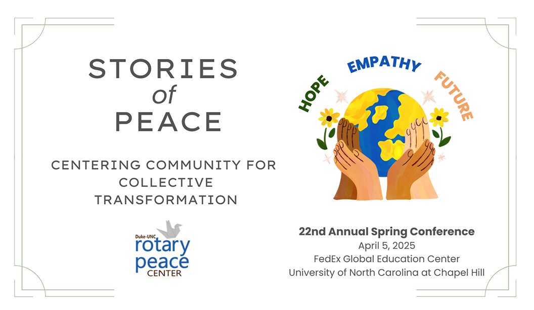 2025 Duke-UNC Rotary Peace Center Spring Conference