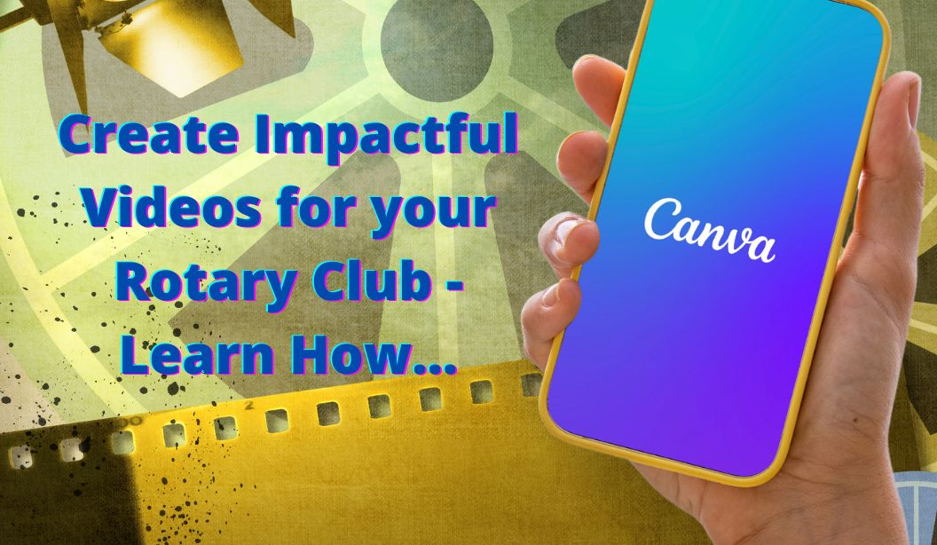 Canva Video for Districts and Clubs